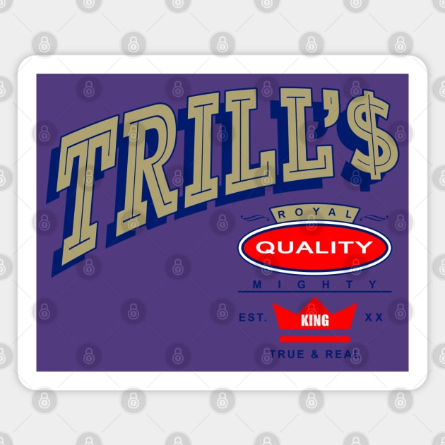 TRILL'$ RQ MK Sticker by undergroundART